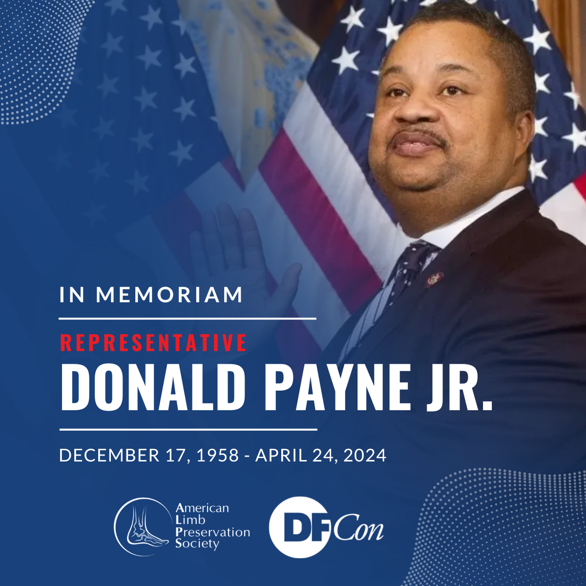 Honoring the Legacy of Rep. Donald M. Payne Jr.: Advocate for Healthcare and Limb Preservation